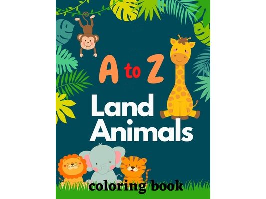A to Z Land Animals Coloring Book