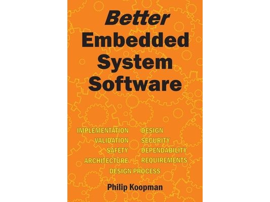 Better Embedded System Software