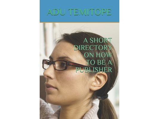 A Short Directory on How to Be a Publisher