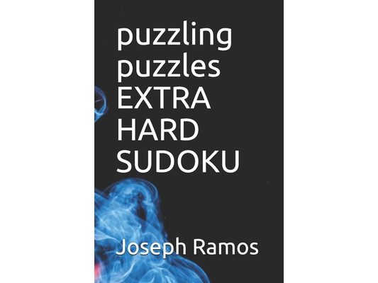 puzzling puzzles EXTRA HARD SUDOKU