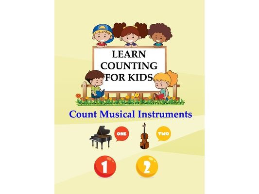 Learn Counting For Kids: Kids Counting Musical Instruments
