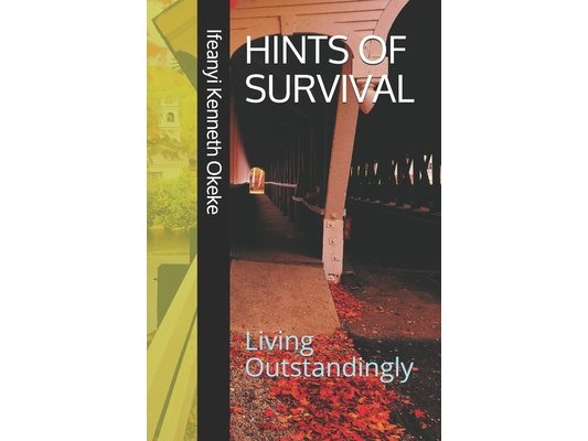 Hints of Survival: Living Outstandingly