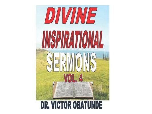Divine Inspirational Sermon Vol. 4