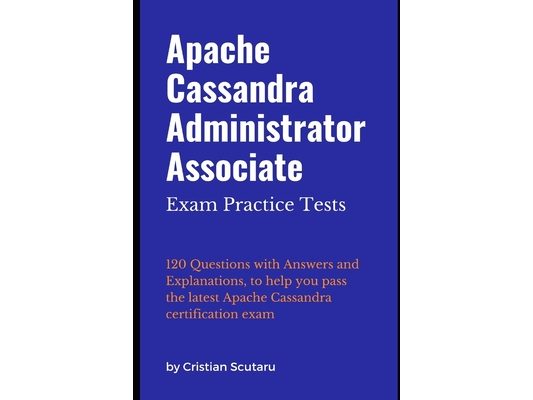 Apache Cassandra Administrator Associate: Exam Practice Tests