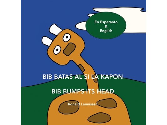 Bib Batas Al Si La Kapon - Bib Bumps Its Head: En Esperanto & English