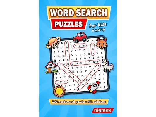 Word Search for Kids Age 6 and up: 100 Word Search Puzzles (Search and Find) with a Variety of Topics - 5 Levels of Difficulty - With Solutions - nigm