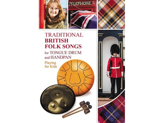 Traditional British Folk Songs for Tongue Drum or Handpan: Playing for Kids