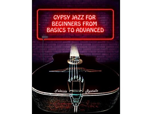 Gypsy Jazz for Beginners, from Basics to Advanced