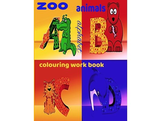 zoo animals alphabet colouring work book: coloring book alphabet, coloring book animals, colors, animals, book alphabet for kids ages 3-8, ABC colorin