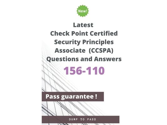 Latest Check Point Certified Security Principles Associate 156-110 (CCSPA) Questions and Answers: 156-110 Workbook