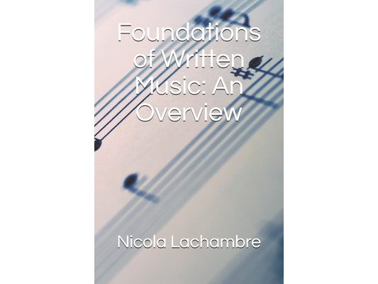 Foundations of Written Music: An Overview