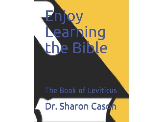 Enjoy Learning the Bible: The Book of Leviticus