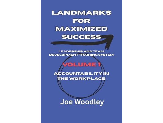 Landmarks for Maximized Success: Accountability in the Workplace