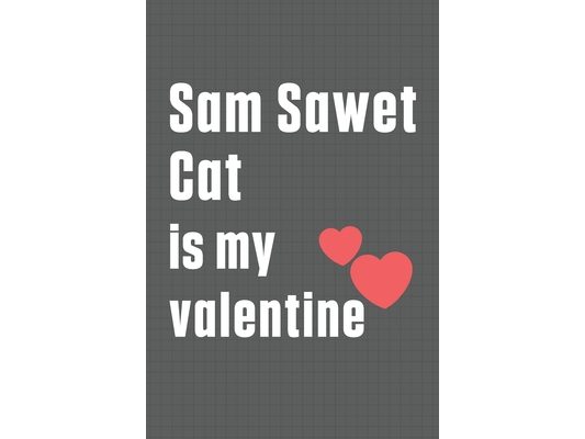 Sam Sawet Cat is my valentine: For Sam Sawet Cat Fans