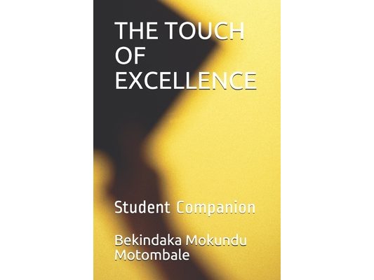 The Touch of Excellence: Student Companion