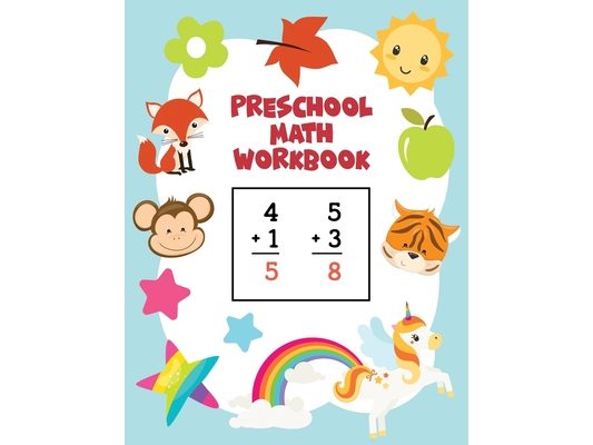 Preschool Math Workbook: Learn Numbers 1-20 with Number Tracing, Counting, Matching, Coloring, Simple Math Activities, Addition and Subtraction Great