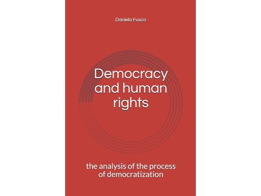 Democracy and human rights: the analysis of the process of democratization