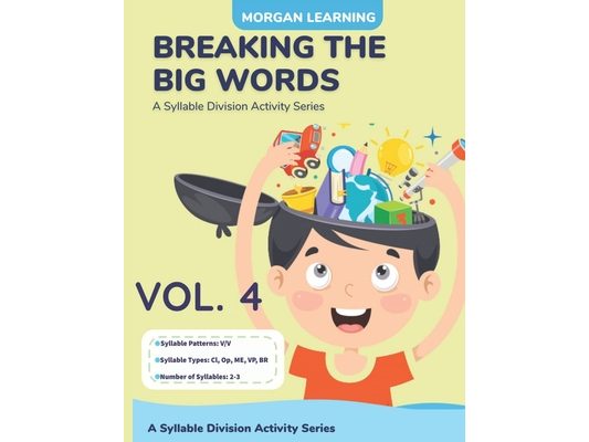 Breaking the Big Words VOLUME 4 (V/V): A Syllable Division Series