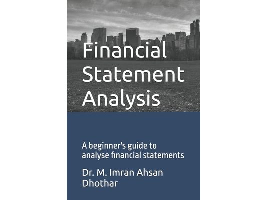 Financial Statement Analysis: A beginner's guide to analyse financial statements