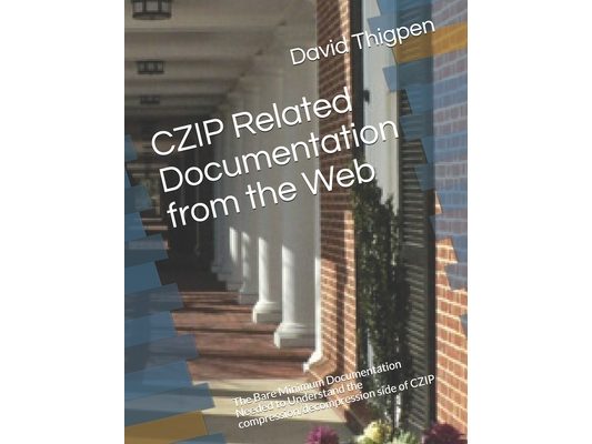 CZIP Related Documentation from the Web: The Bare Minimum Documentation Needed to Understand the compression/decompression side of CZIP