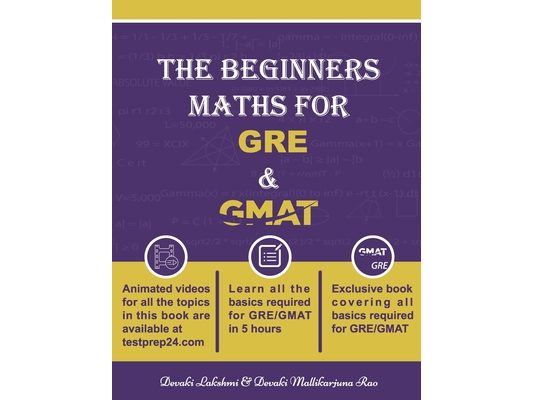The Beginners Maths for GRE & GMAT: GRE GMAT Maths