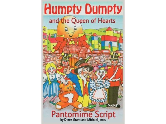 Humpty Dumpty and the Queen of Hearts - Pantomime Script