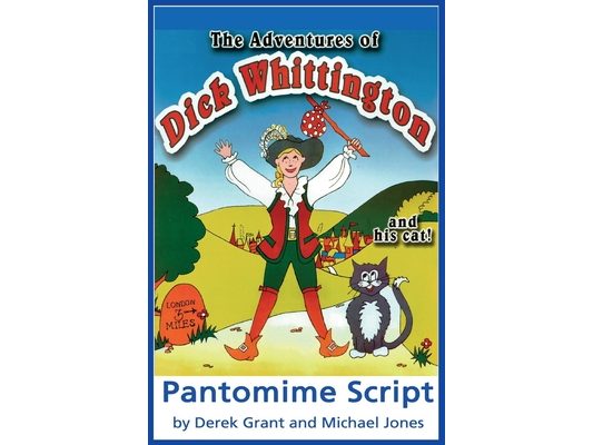 The Adventures of Dick Whittington and his Cat - Pantomime Script