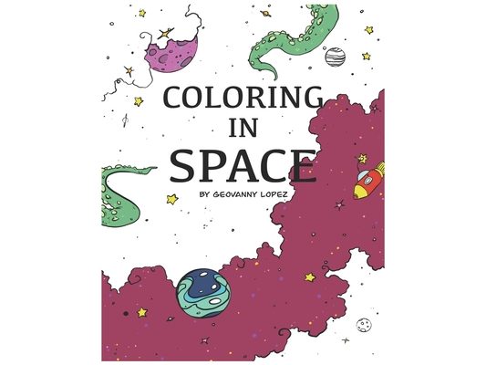 Coloring in Space: By Geovanny Lopez