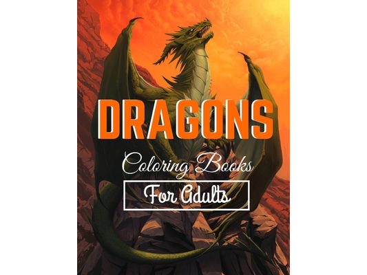 Dragon Coloring Books For Adults: Lovely Dragon Designed Interior to Color (8.5" x 11") (Adults Coloring Books)