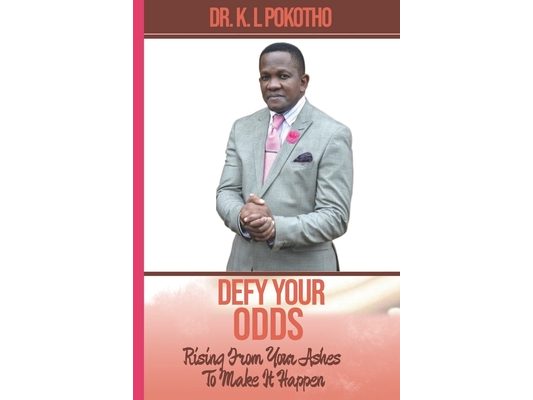Defy Your Odds: Rising From Your Ashes To Make It happen