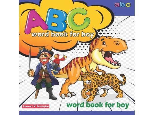 ABC word book for boy: (Alphabet Book, Baby Book, Children's Book, Toddler Book)