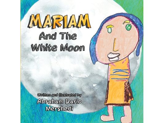 Mariam And The White Moon