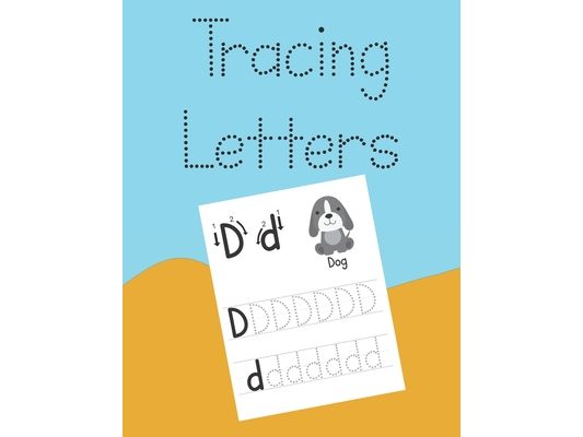 Tracing Letters: Alphabet Writing Practice For Kids Ages 3-5
