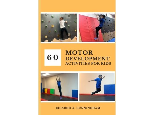 60 Motor Development Activities for Kids