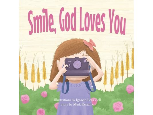 Smile, God Loves You