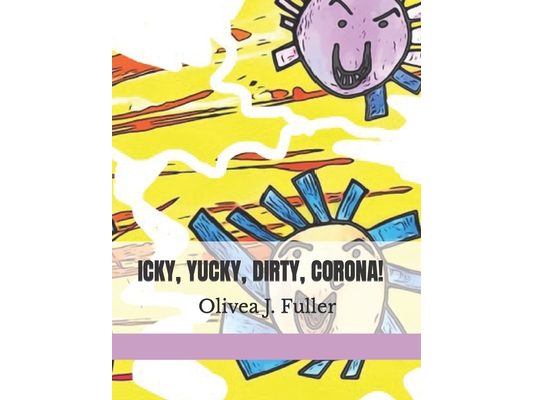 Icky, Yucky, Dirty, Corona!