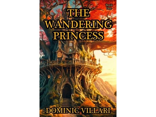 The Wandering Princess - A New Fairy Tale