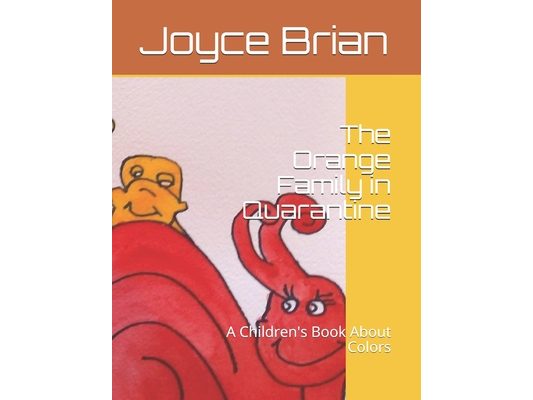 The Orange Family in Quarantine: A Children's Book About Colors