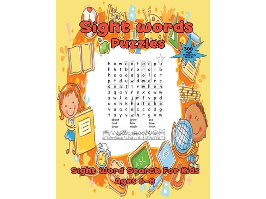 Sight Words Puzzles: 300 High Frequency Sight Words for Kids ages 6-8