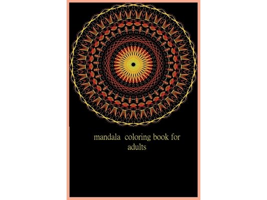mandala coloring book for adults: mandala coloring book for adults format 6*9 inch and 40 pages