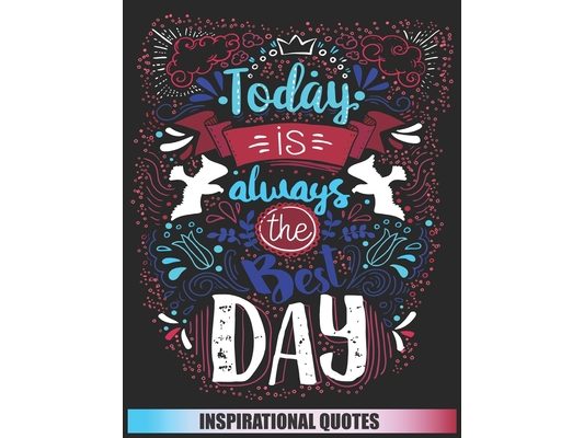 Inspirational Quotes: 54 Motivational & Inspirational Quotes To Color For Kids And Adults