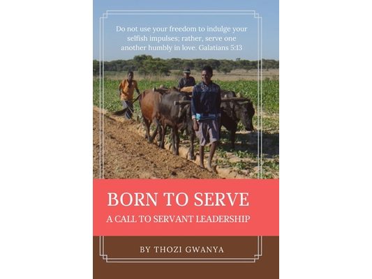 Born to Serve: A Call to Servant Leadership