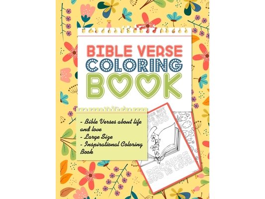 Bible verse coloring book: Bible Verses about life and love Large Size 8.5x11 Inspirational Bible coloring verse for kids and adults 60 Pages