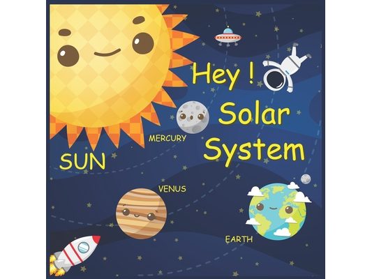 Hey Solar System: Children's Astronomy & Space, planets