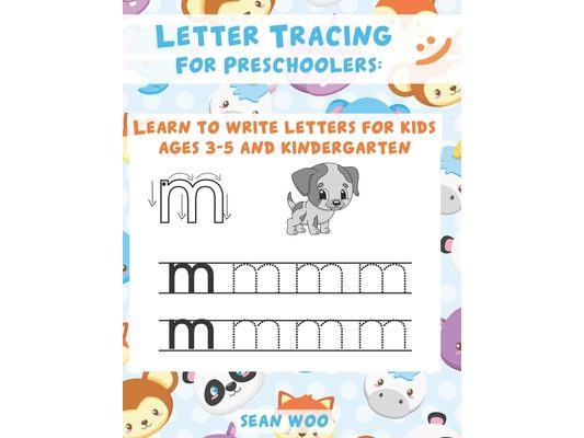 Letter Tracing for Preschoolers: Learn to Write Letters for Kids Ages 3-5 and Kindergarten