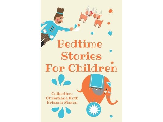 Bedtime Stories For Children, Collection: Calm and Cute sleep stories for Kids to fall asleep fast, learning mindfulness and feeling loved