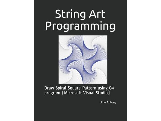 String Art Programming: Draw Spiral-Square-Pattern using C# program (Microsoft Visual Studio)