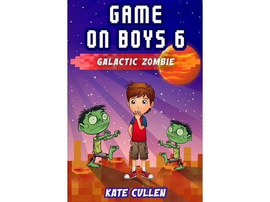Game on Boys 6: Galactic Zombie