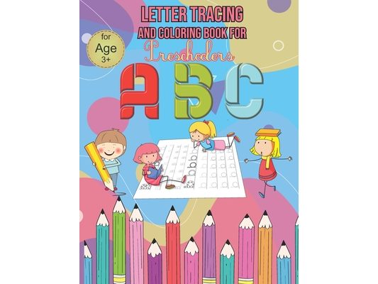 ABC Tracing Letter and Coloring Book for Preschoolers: Alphabet Writing Practice and Animals alphabet for coloring
