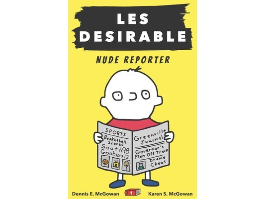 Les Desirable: Nude Reporter